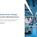 1 Electronic Device Testing Frequently Asked Questions